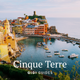 Cinque Terre City Guide - 2025 Edition